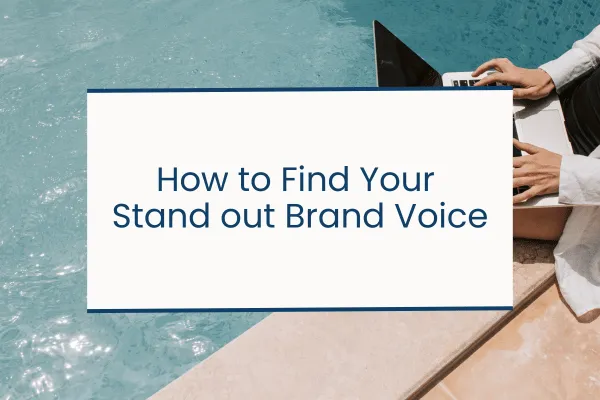 How to Find Your Stand out Brand Voice