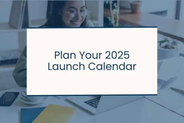 Plan Your Launch Calendar