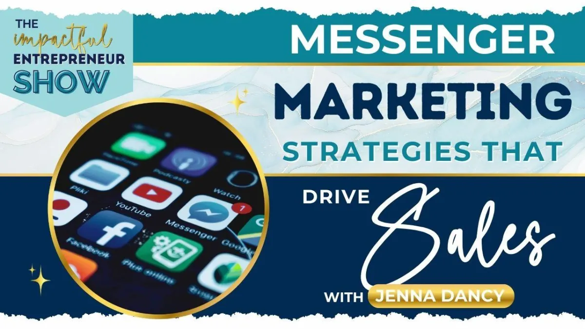 📨 Messenger Marketing Strategies That Drive Sales with Jenna Dancy 💬