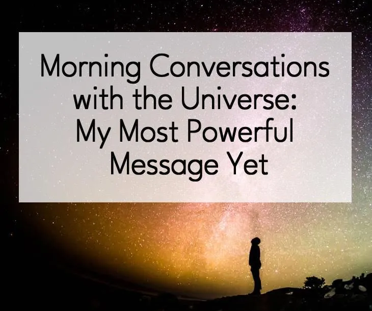 Talking to the Universe!