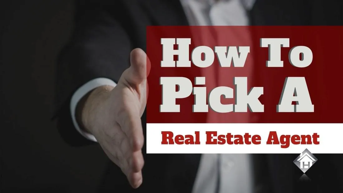 How to Pick a Real Estate Agent
