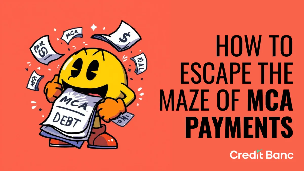 Escaping MCA Debt: The Pac-Man Problem in Cash Flow