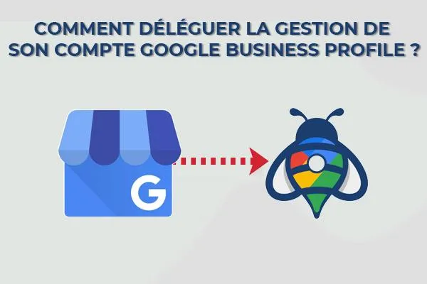 Guide rapide pour la gestion de votre fiche Google My business