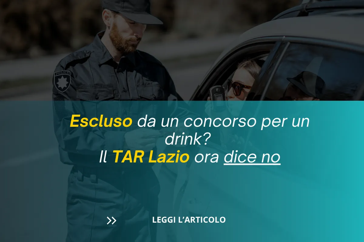 Escluso da un concorso per un drink? Il TAR Lazio ora dice no