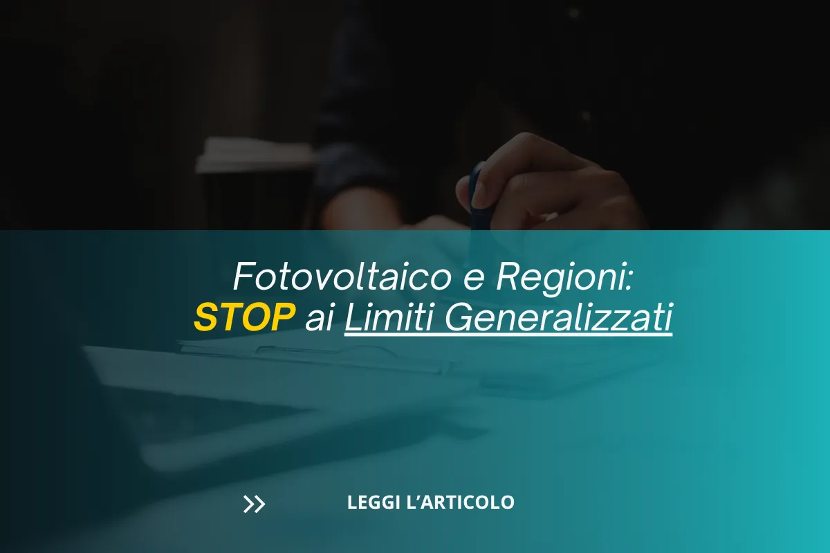 Fotovoltaico e Regioni: Stop ai Limiti Generalizzati