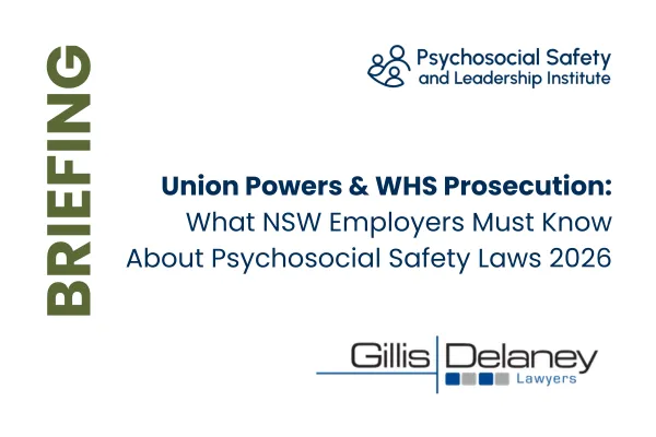 Union Powers in WHS - What NSW Employers Need to Know