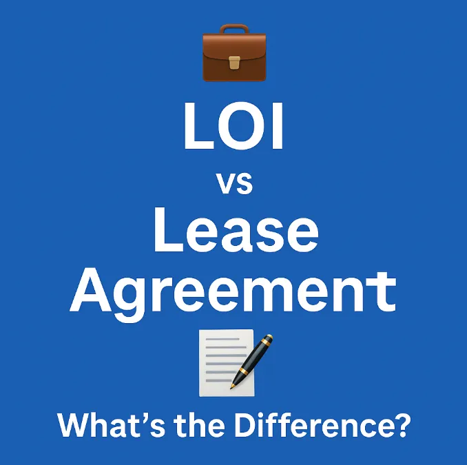 🧾 Letter of Intent vs Lease Agreement 💼: What Every CRE Client Should Understand