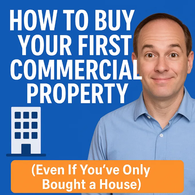 💼 First-Time Investor? Here’s How to Buy Your First CRE Property 🏬
