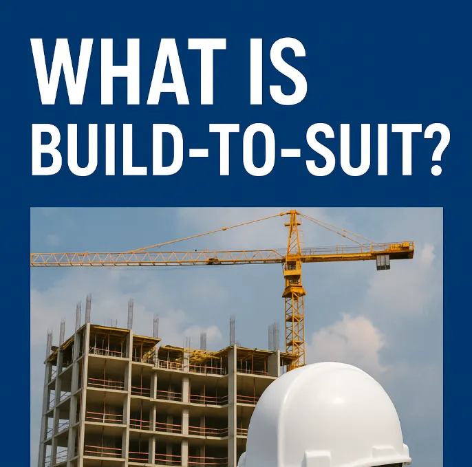 🔑 What Is a Build-to-Suit? Custom Commercial Real Estate Projects for Business Owners 🏗️