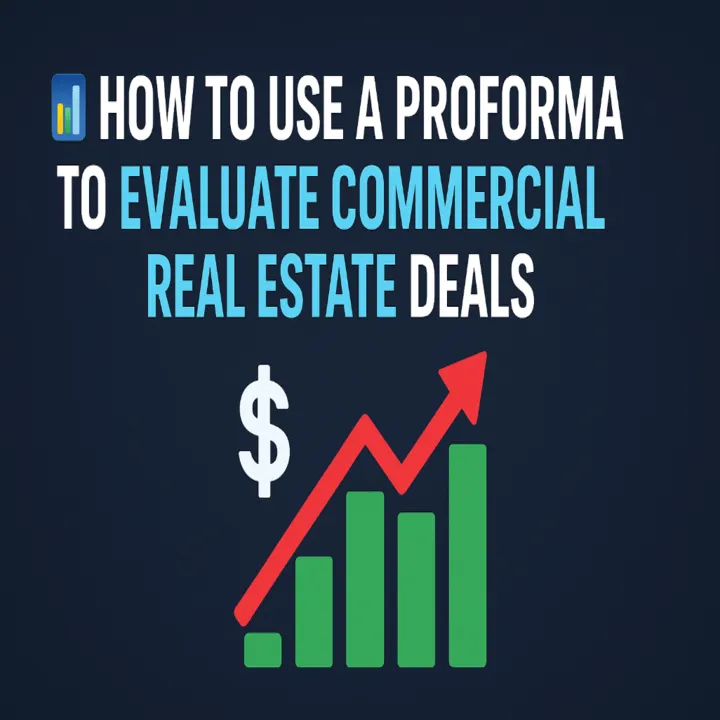 📊 CRE Proformas Explained: How to Evaluate Investment Deals Like a Pro 💼