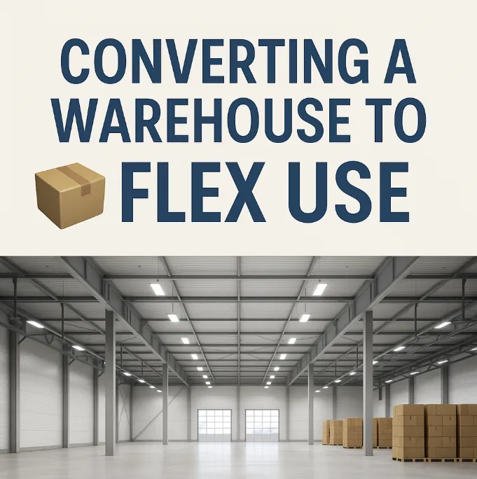 📦 From Warehouse to Wealth: Convert to Flex Space for Higher Returns 💼🏢