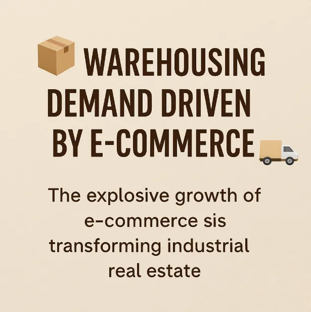 🚀 E-Commerce Growth Sparks Industrial Real Estate Surge 📈