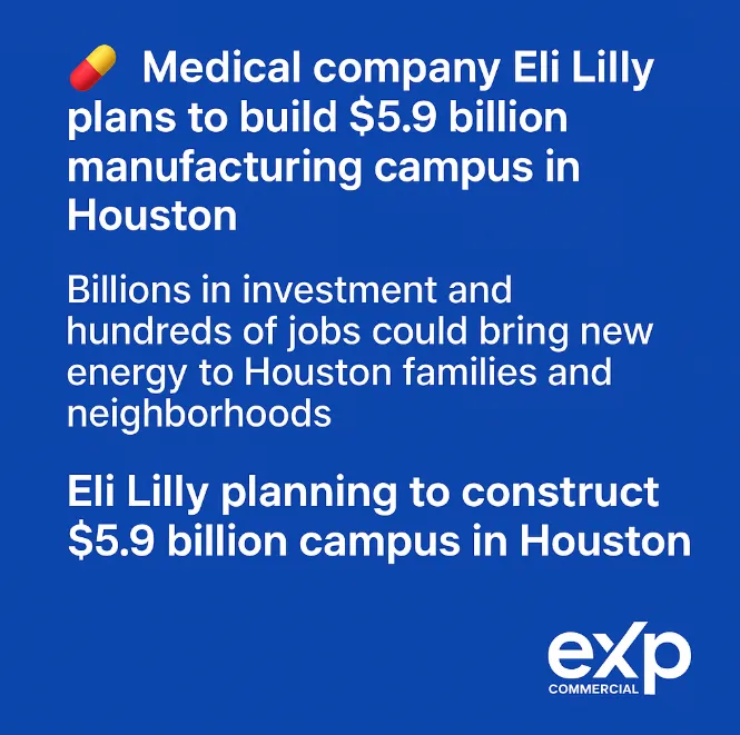 🏭 Eli Lilly Bets Big on Houston with $5.9B Manufacturing Campus 💼