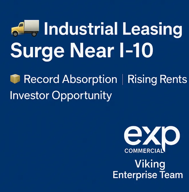 📦 Why Industrial Leasing Along the I-10 Corridor Is Surging in 2025 🚀