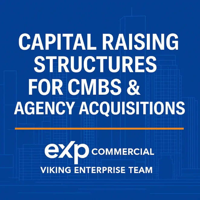💼 Understanding Capital Raising Structures for CMBS and Agency Acquisitions 🏢