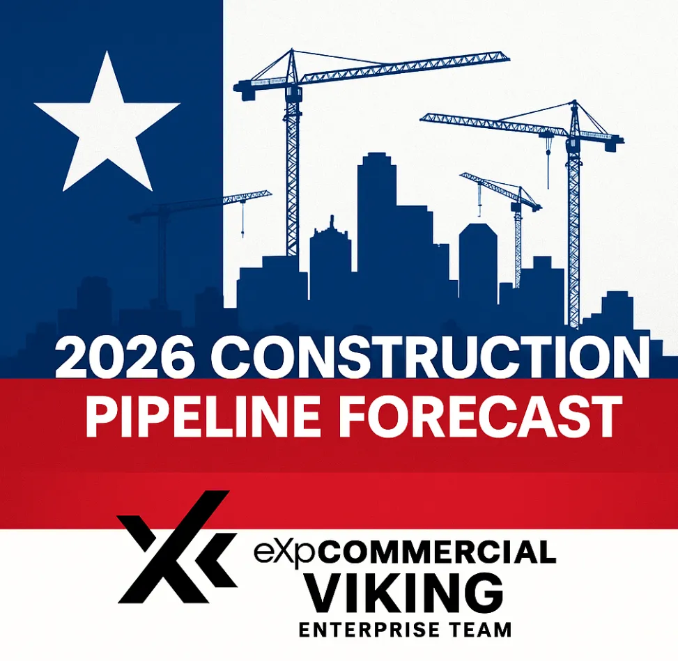 🔥🚧 2026 Texas Construction Pipeline Forecast: Where Ground-Up CRE Is Headed Next 🚀🏗️
