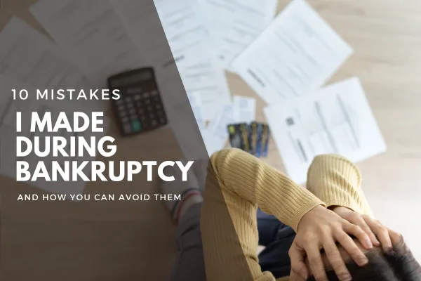 10 Mistakes I made during bankruptcy header