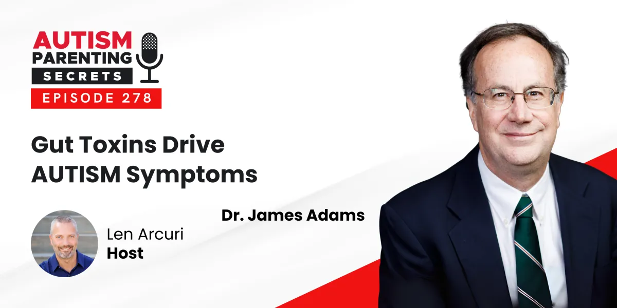 Gut Toxins Drive AUTISM Symptoms