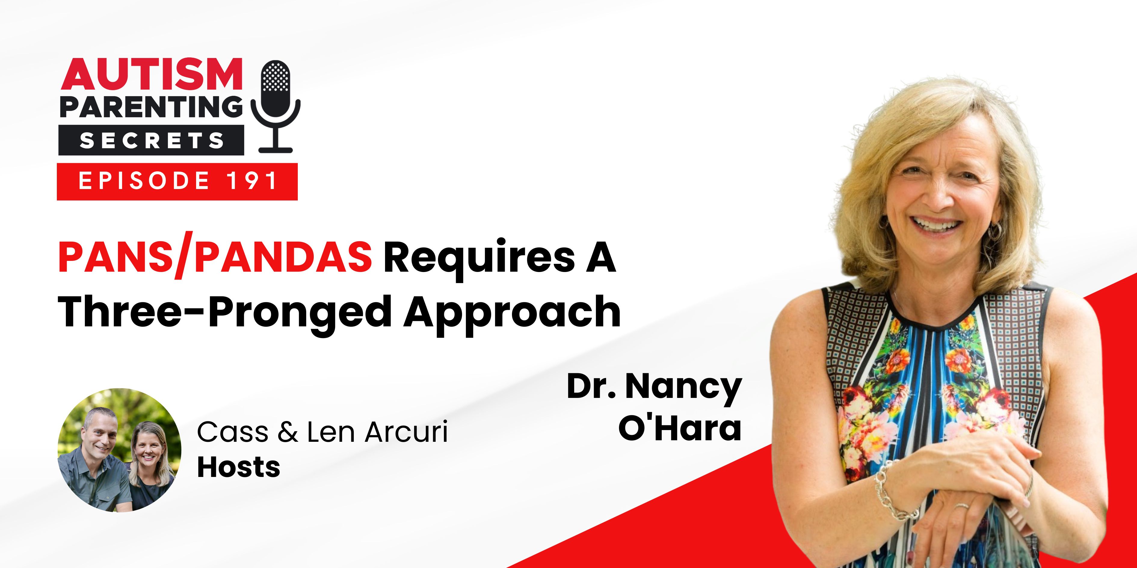 PANS/PANDAS Requires A Three-Pronged Approach