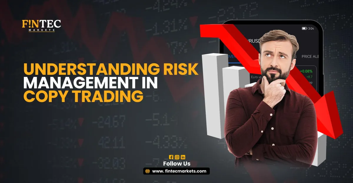 Understanding Risk Management in Copy Trading 