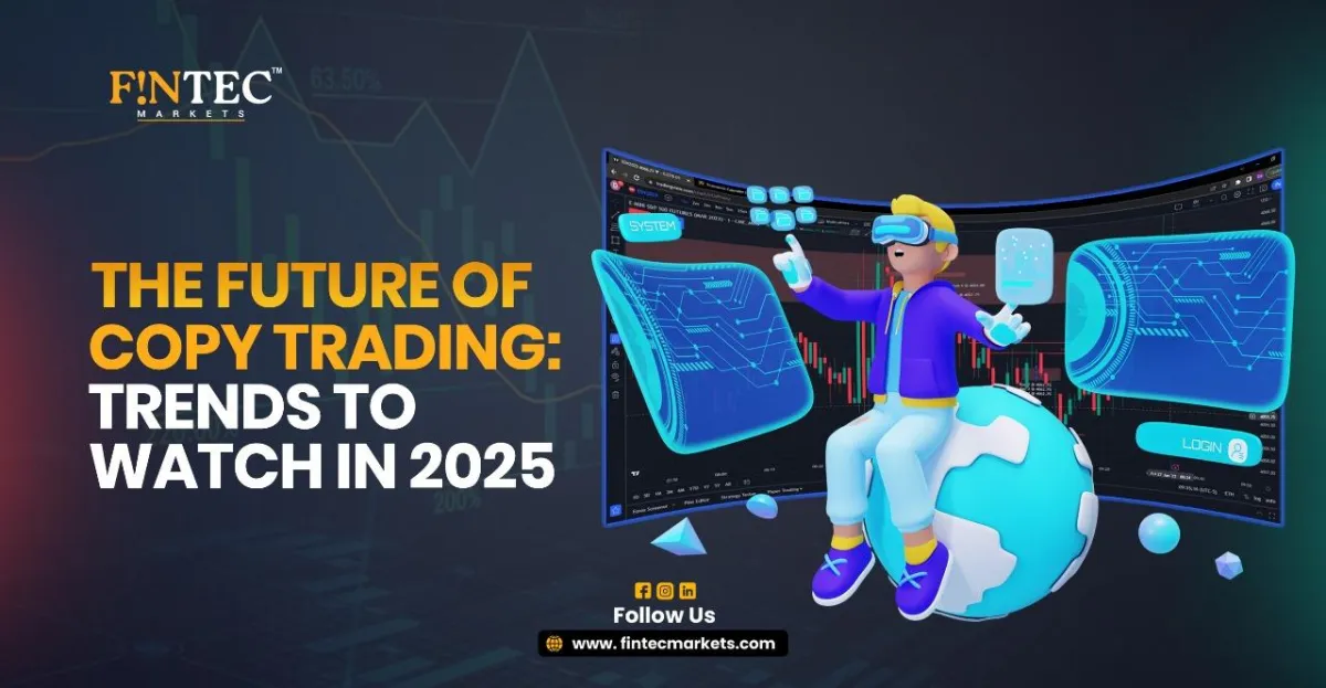 The Future of Copy Trading: Trends to Watch in 2025