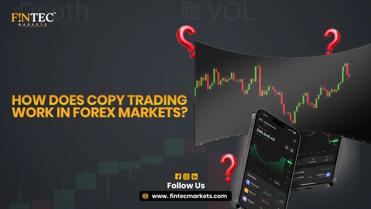 How Does Copy Trading Work in Forex Markets?

