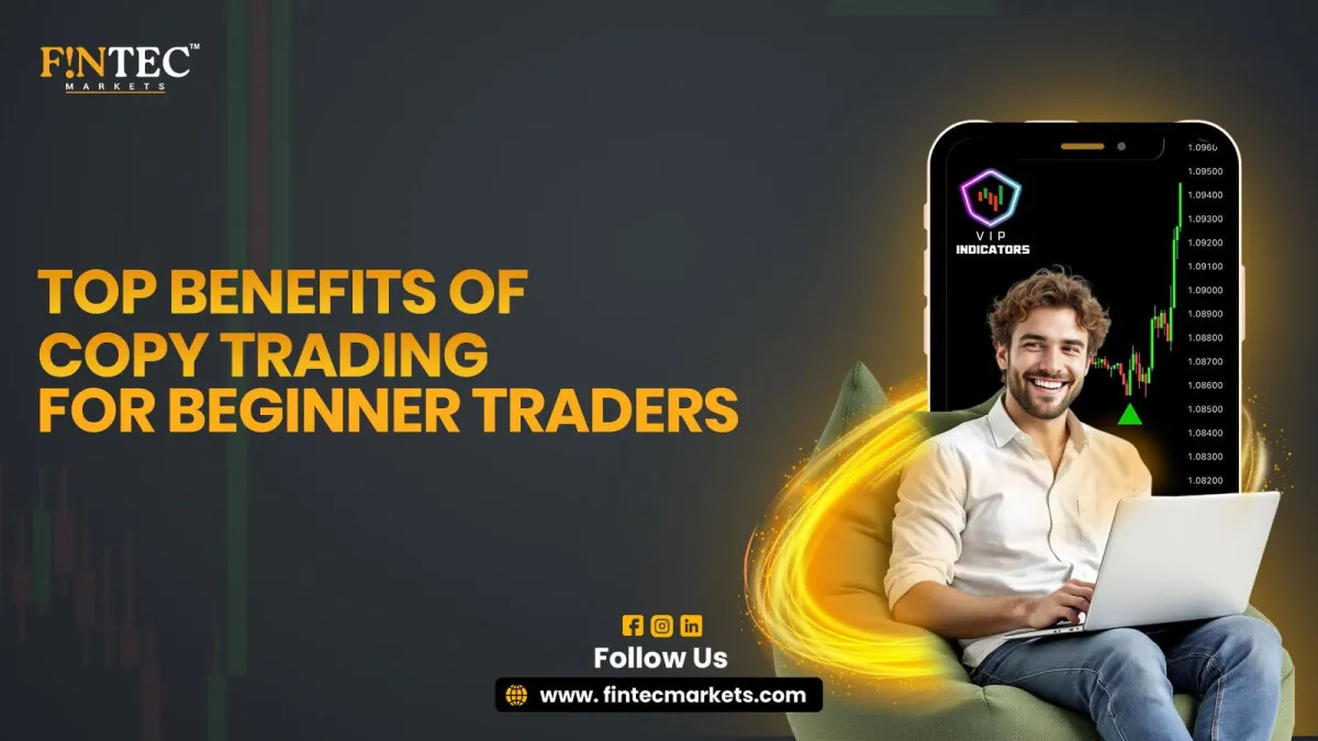 Top Benefits of Copy Trading for Beginner Traders


