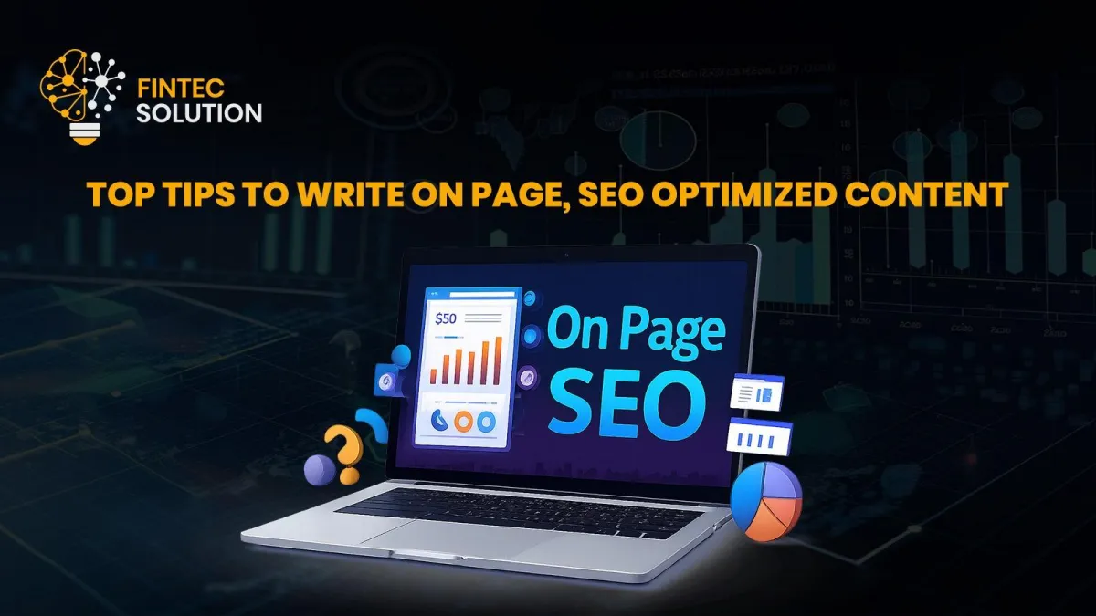 Top Tips to Write On Page, SEO Optimized Content