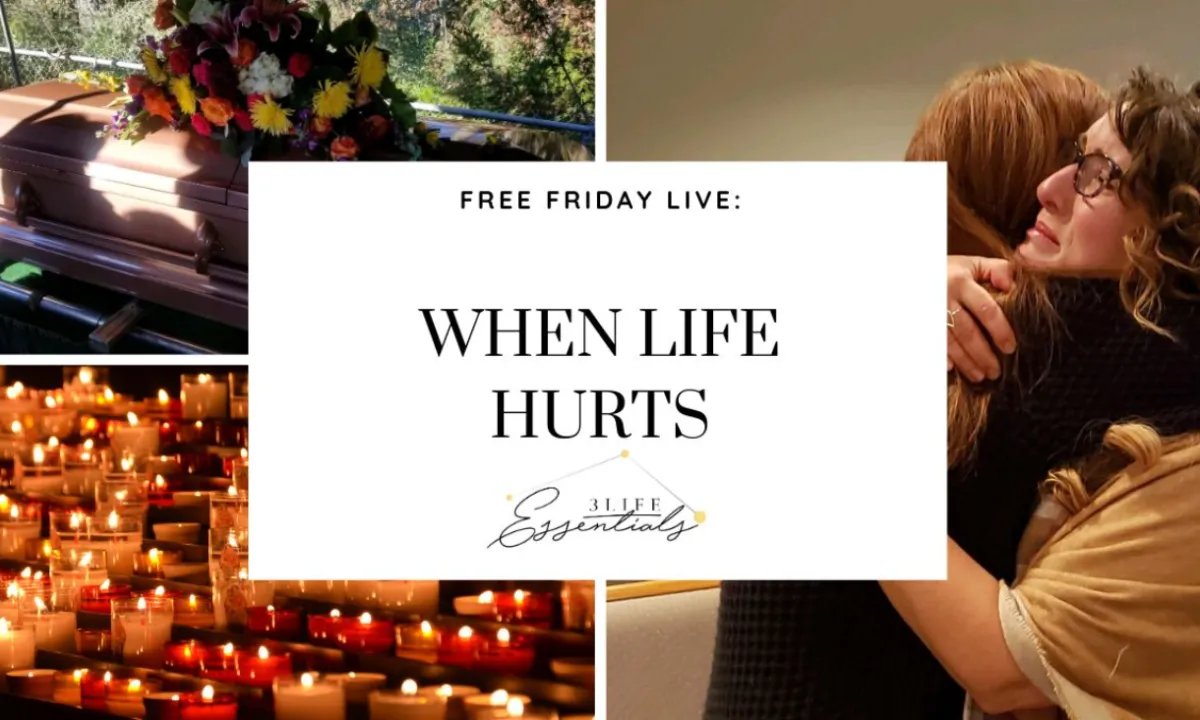 When Life Hurts