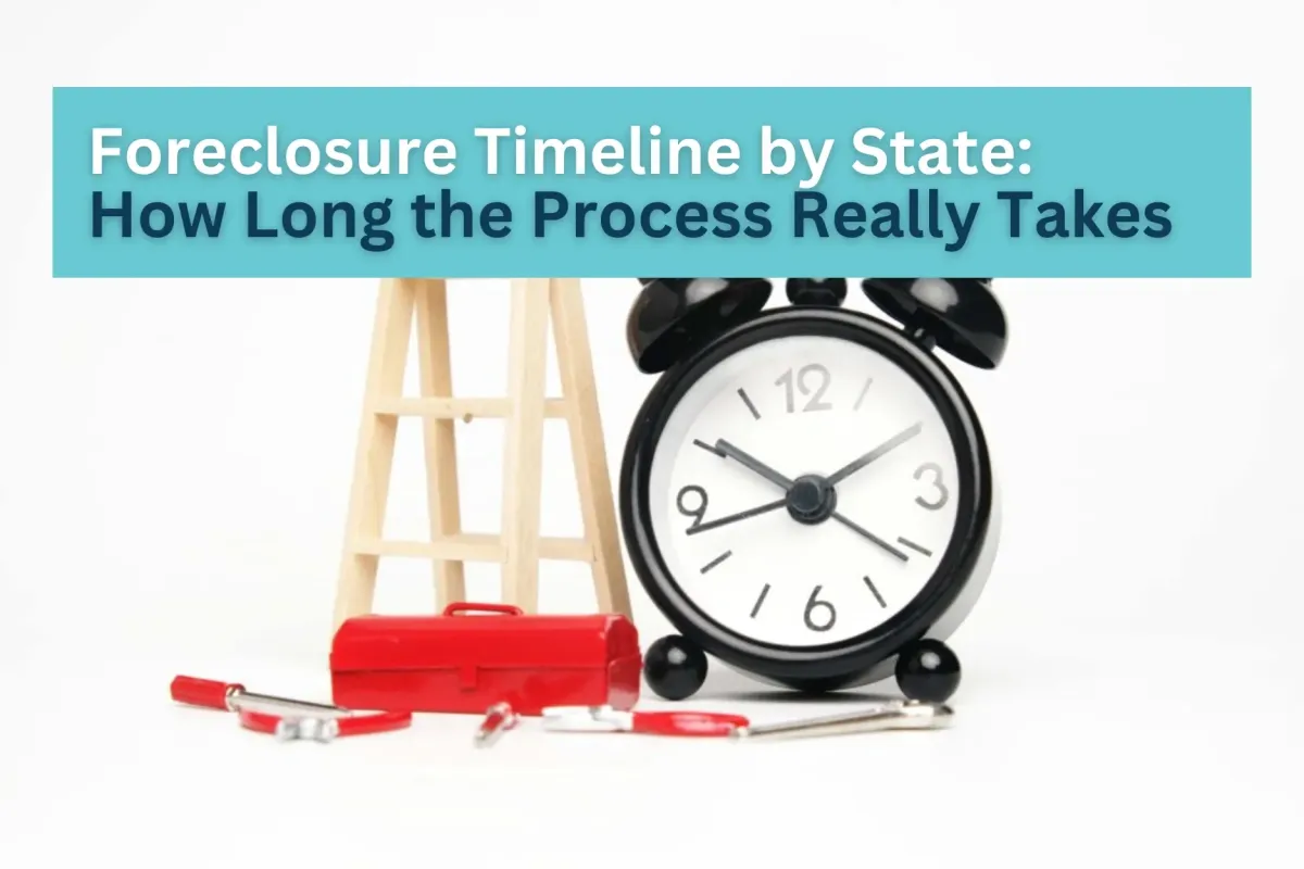 Foreclosure Timeline by State: How Long the Process Really Takes