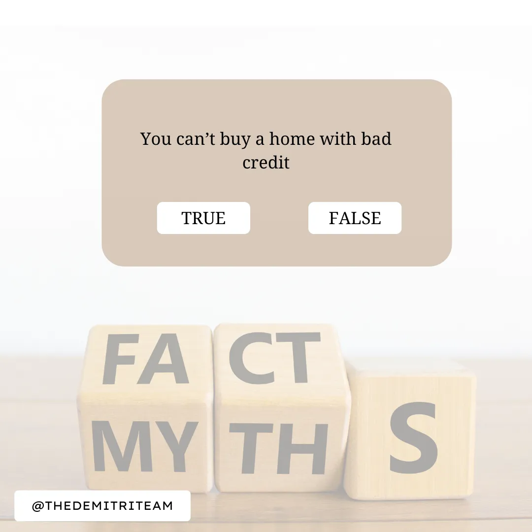 Real Estate Myth Busted: You Can’t Buy a Home with Bad Credit!