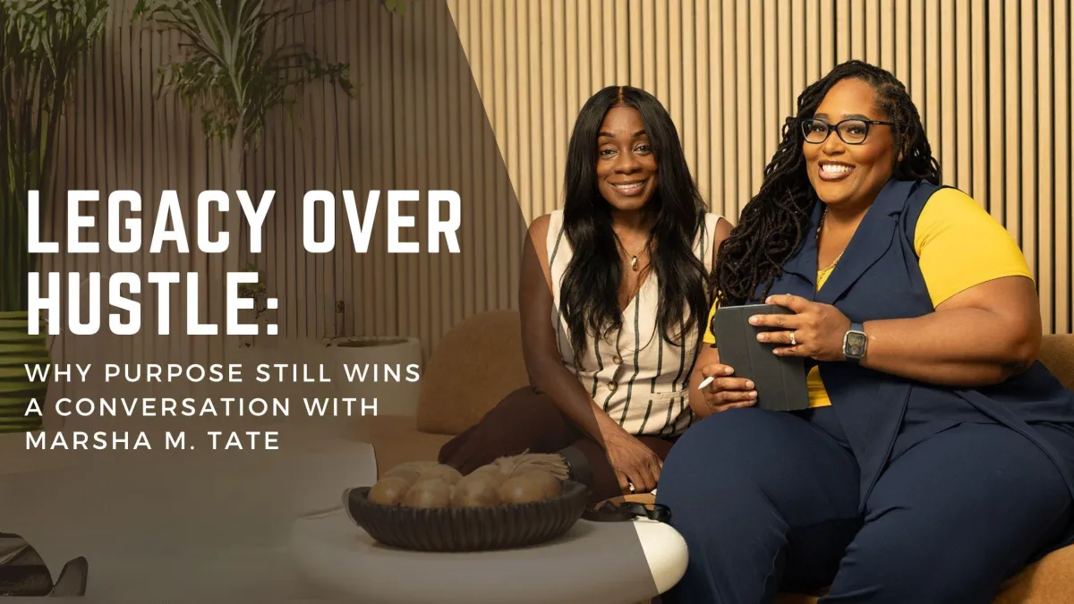 Legacy Over Hustle - Image of Marsha Tate and podcast title