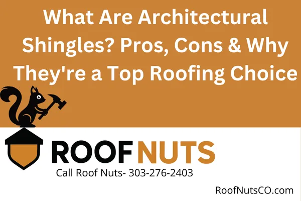 Discover the benefits of architectural shingles for your roof. Learn how they compare to 3-tab shingles, their lifespan, durability, and why Colorado and Georgia homeowners choose them.