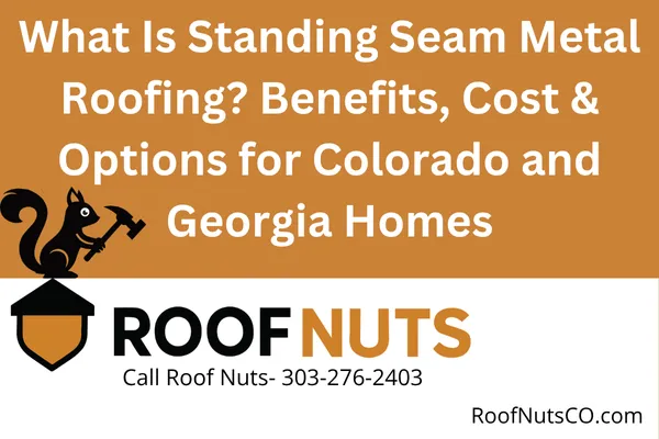 Learn why standing seam metal roofing is the top choice for homeowners and property managers in Colorado and Georgia. Discover benefits, costs, and how it compares to other roofing options.