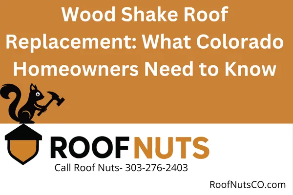 Replacing a wood shake roof in Colorado? Learn the best options for durability, fire safety, and curb appeal—plus FAQs and what type of roof is best after removing wood shakes.