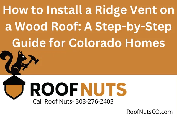 Learn how to properly install a ridge vent on a wood roofing system to improve attic ventilation, prevent ice dams, and extend roof life. Essential for Colorado homeowners.