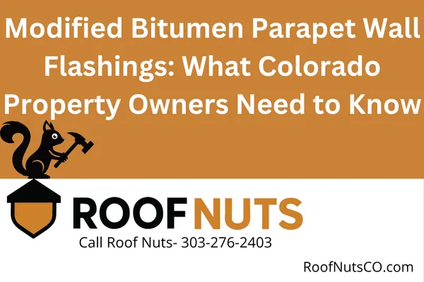 Understand the importance of proper parapet wall flashings for modified bitumen roofing systems. Learn best practices, common failures, and solutions for flat and low-slope roofs in Colorado’s climate.