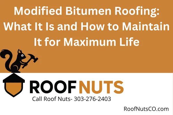 Modified Bitumen Roofing: What It Is and How to Maintain It for Maximum Life