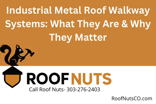 Discover the purpose of metal roof walkway systems, how they protect workers and your roof, and why every industrial metal roofing project should include them. Learn the best practices for Colorado and Georgia buildings.