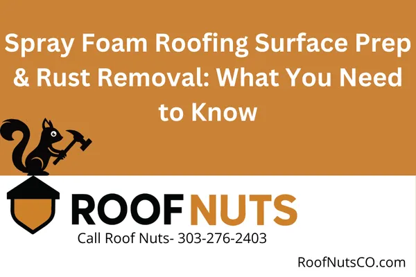 Learn how to properly prepare surfaces and remove rust before installing spray foam roofing. Ensure adhesion, durability, and long-term performance with this step-by-step guide.