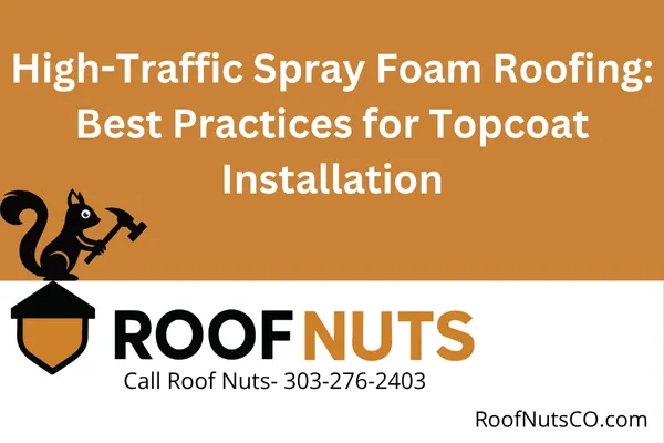 Learn how to properly install high-traffic topcoats on spray foam roofing. Improve durability, safety, and performance for commercial and industrial roofs in Colorado and Georgia.