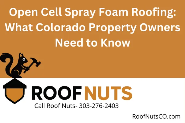 Discover the benefits and drawbacks of open cell spray foam roofing. Learn how it compares to closed cell foam, how it performs in Colorado’s climate, and if it’s the right choice for your home or commercial property.