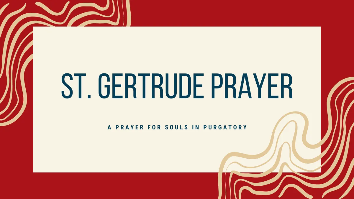 St. Gertrude Prayer