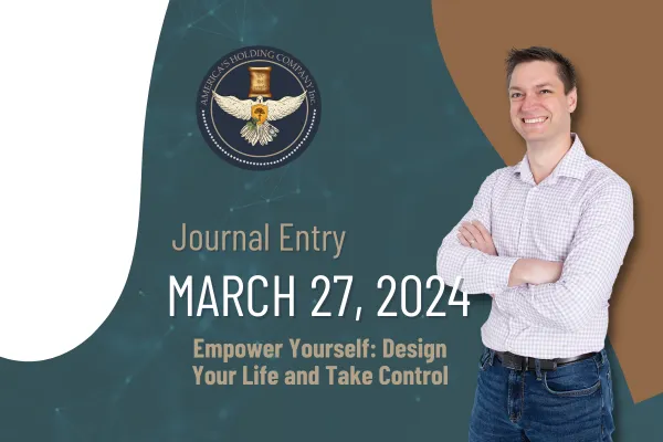 March 27, 2024 -Empower Yourself: Design Your Life and Take Control