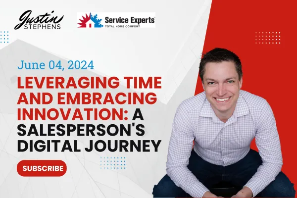 June 4, 2024 - Leveraging Time and Embracing Innovation: A Salesperson's Digital Journey
