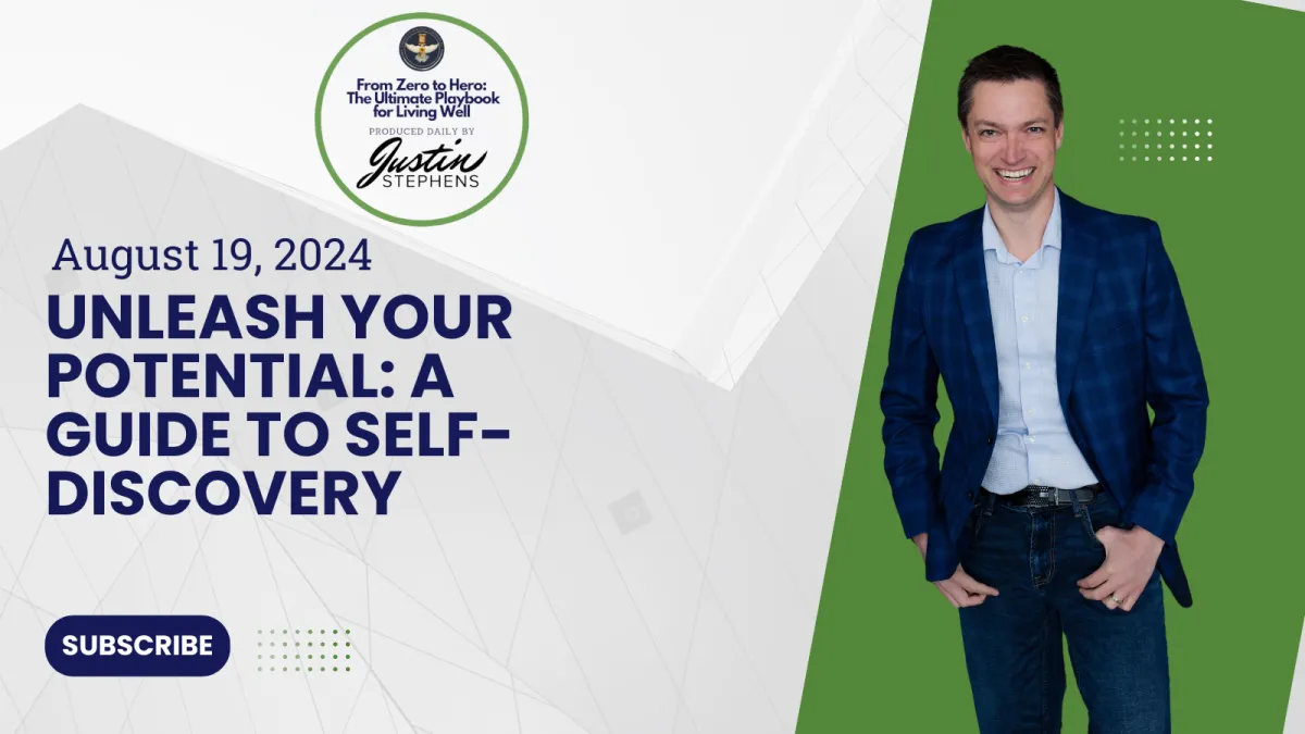 August 19, 2024 - Unleash Your Potential: A Guide to Self-Discovery