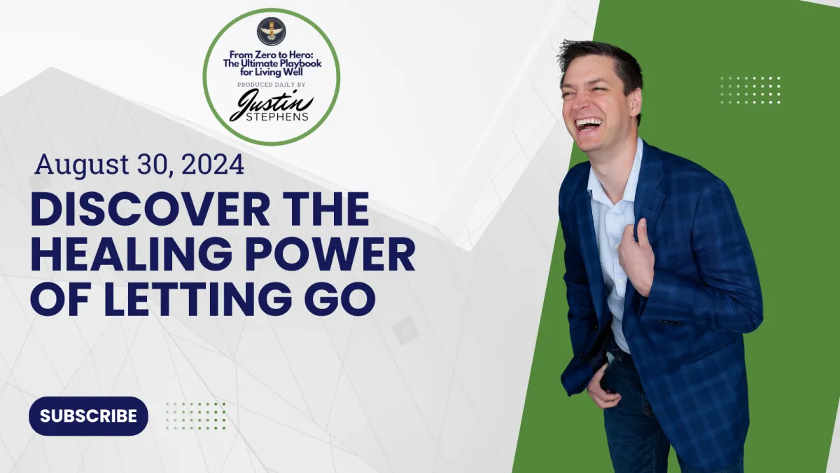 August 30, 2024 - Discover the Healing Power of Letting Go