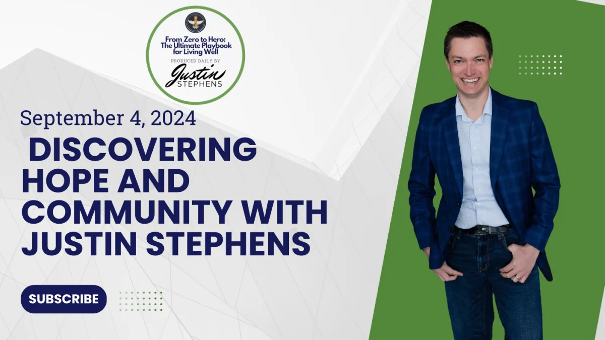 September 4, 2024 - Discovering Hope and Community with Justin Stephens