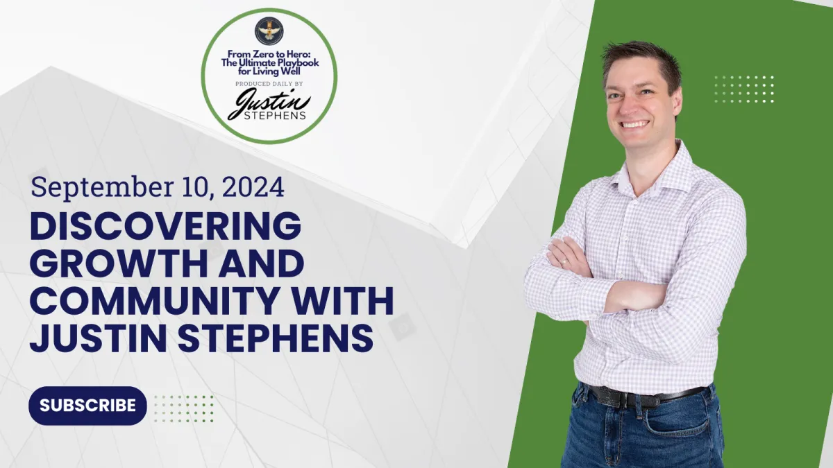 September 10, 2024 - Discovering Growth and Community with Justin Stephens