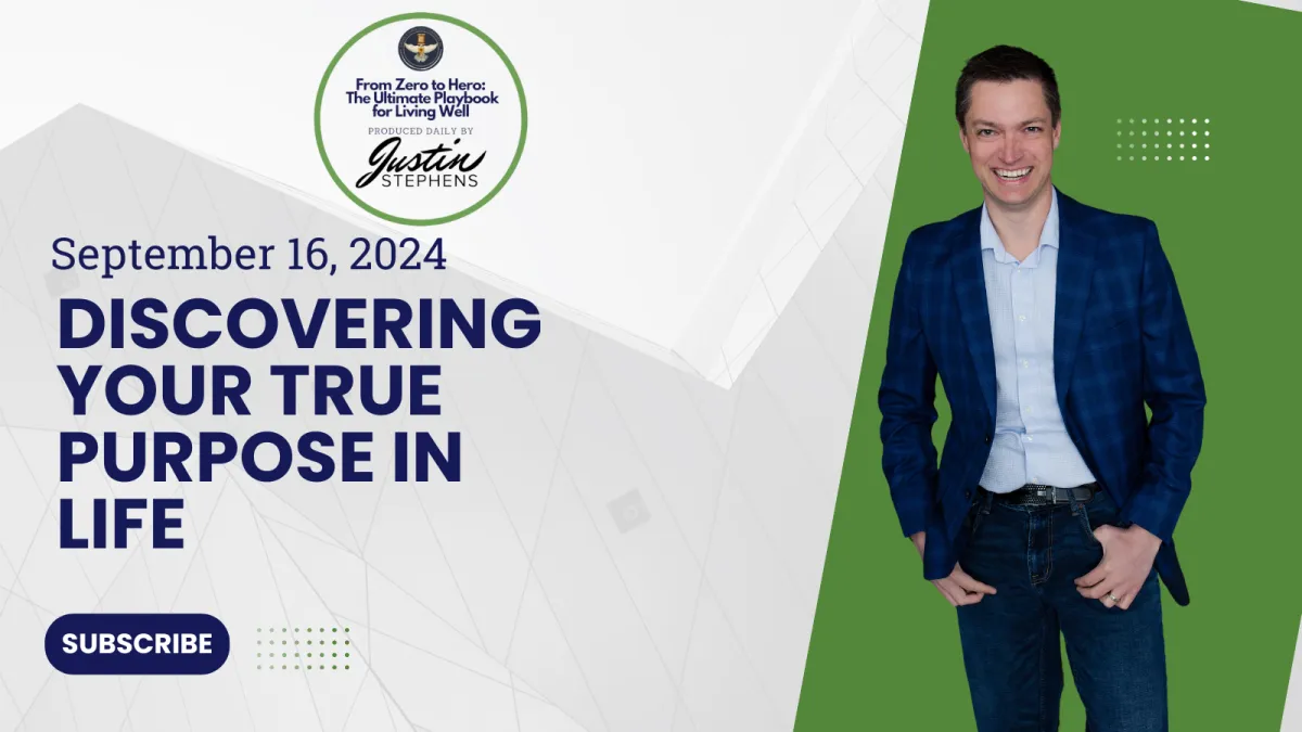 September 16, 2024 - Discovering Your True Purpose in Life